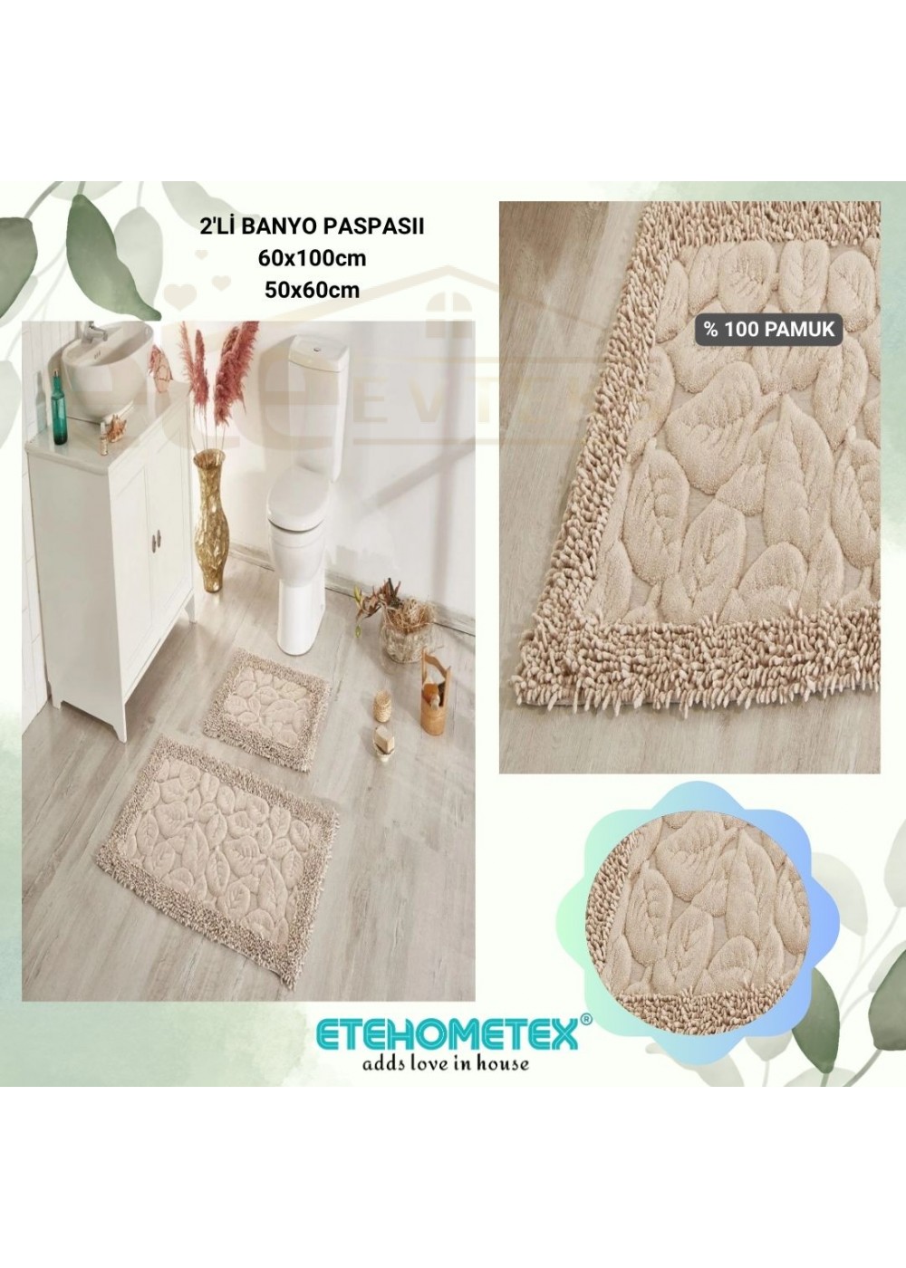 ÇAPA HOME PAMUK 2'Lİ BANYO PASPASI YAPRAK DESEN BEJ 8696474231912 ÇAPA HOME PAMUK 2'Lİ BANYO PASPASI YAPRAK DESEN BEJ 8696474231912